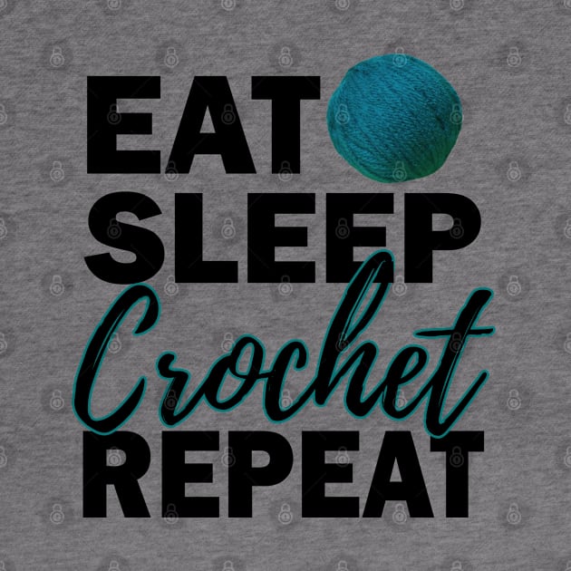 Eat Sleep Crochet Repeat Yarn + Crafts by craftlove